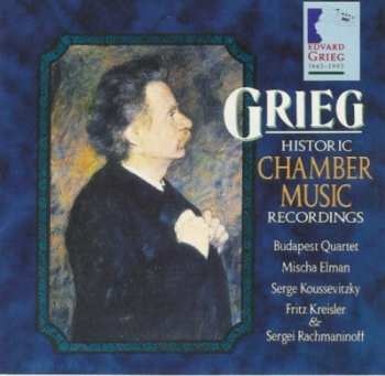 Album Edvard Grieg: Historic Chamber Music Recordings
