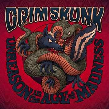 Album Grimskunk: Unreason In The Age Of Madness