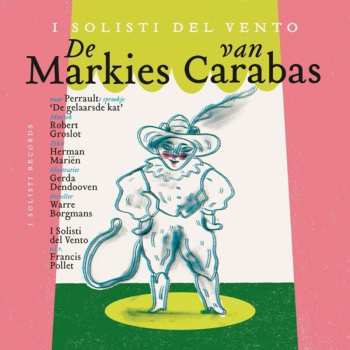Album Groslot / I Solisti Del Vento / Borgmans: De Markies Van Carabas