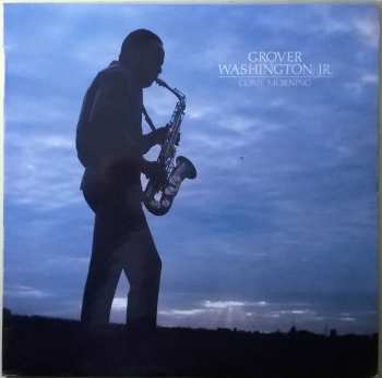 LP Grover Washington, Jr.: Come Morning