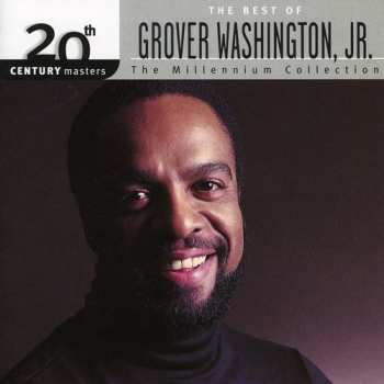 Album Grover Washington, Jr.: The Best Of Grover Washington, Jr.