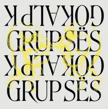 Album Grup Ses / Gokalp K: Grup Ses & Gokalp K