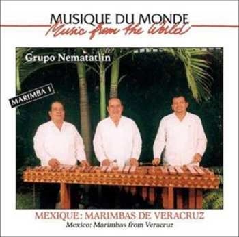 Album Grupo Nematetlin: Mexique: Marimbas De Veracruz = Mexico: Marimbas From Veracruz