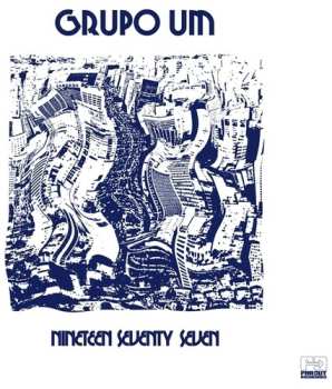 LP Grupo Um: Nineteen Seventy Seven