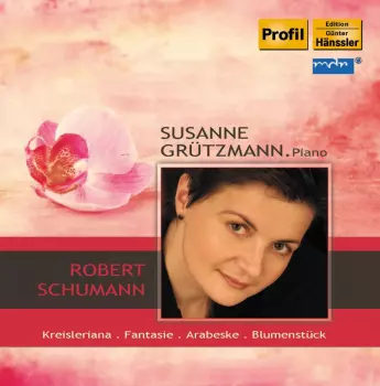 Grutzmann,susanne / Schumann: Grutzmann Plays Schumann