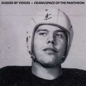 Album Guided By Voices: Crawlspace Of The Pantheon