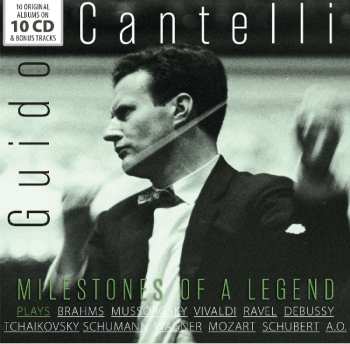 10CD/Coffret Guido Cantelli: Guido Cantelli Plays Brahms Mussorgsky Vivaldi Ravel Debussy Tchaikovsky Schumann Wagner Mozart Schubert A. O.