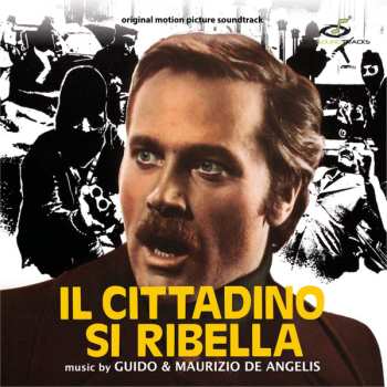 CD Guido And Maurizio De Angelis: Il Cittadino Si Ribella (Original Motion Picture Soundtrack) LTD