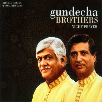 CD Gundecha Brothers: Night Prayer - Dhrupad Singing From North India  DIGI