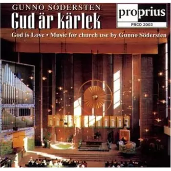 Gud Är Kärlek = God Is Love - Music For Church Use By Gunno Södersten