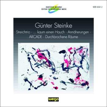 Album ensemble recherche: Streichtrio; ... Kaum Einen Hauch; Annäherungen; Arcade; Durchbrochene Räume