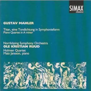 Titan, Eine Tondichtung In Symphonieform / Piano Quartet In A Minor