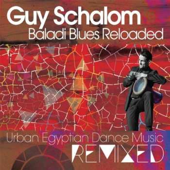 Album Guy Schalom: Baladi Blues Reloaded