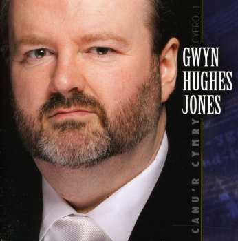 Album Gwyn Hughes Jones: Canu'r Cymry Cyfrol 1