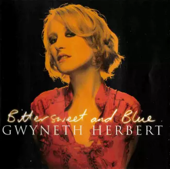 Gwyneth Herbert: Bittersweet And Blue
