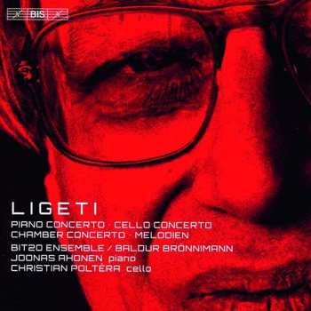 SACD György Ligeti: Piano Concerto · Cello Concerto · Chamber Concerto · Melodien