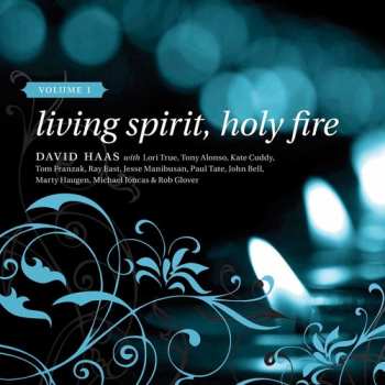 2CD Haas,david: Living Spirit Holy Fire 1