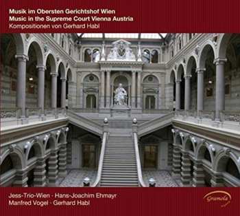 Album Habl / Jess Trio Wien / Ehmayr: Musik Im Obersten Gerichtshof Wien
