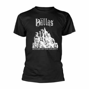 Merch Hällas: T-shirt Beware Of The Mighty