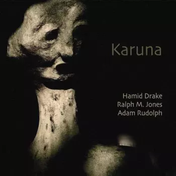 Adam Rudolph: Karuna (Compassion)