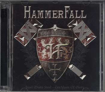 2CD HammerFall: Steel Meets Steel - Ten Years Of Glory