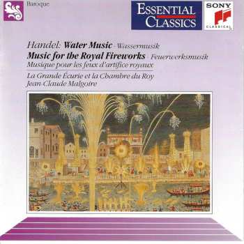 Album Georg Friedrich Händel: Water Music (Wassermusik) / Music For The Royal Fireworks (Feuerwerksmusik - Musique Pour Les Feux D'artifice Royaux)