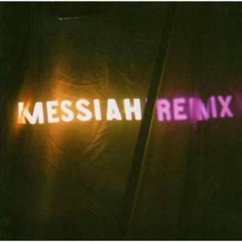 Album Handel / Machover / Scanner / Beglarian / Dalek: Messiah Remix