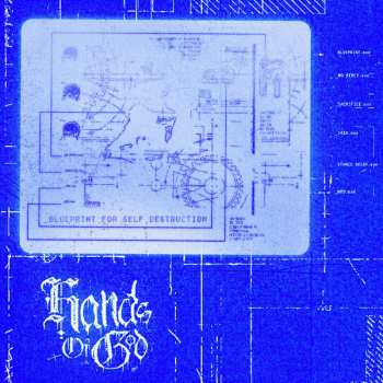 Album Hands Of God: Blueprint For Self Destruction