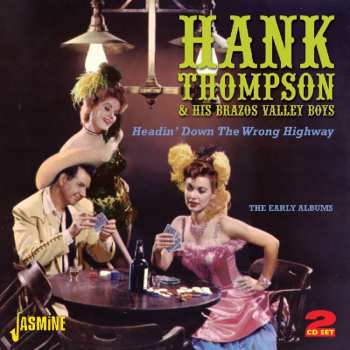 Album Hank Thompson: Headin' Down The Wrong Way