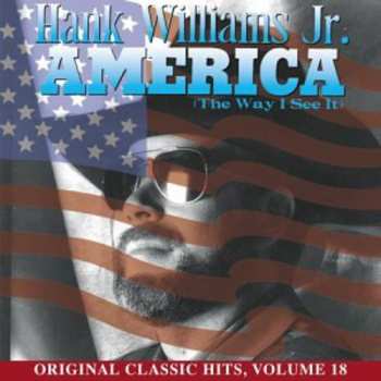 Album Hank Williams Jr.: America (The Way I See It)