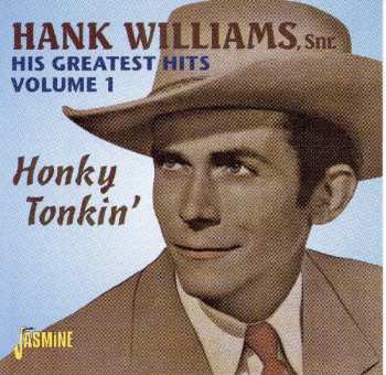 CD Hank Williams: His Greatest Hits, Volume 1 - Honky Tonkin'