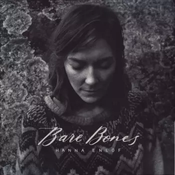 Hanna Enlöf: Bare Bones