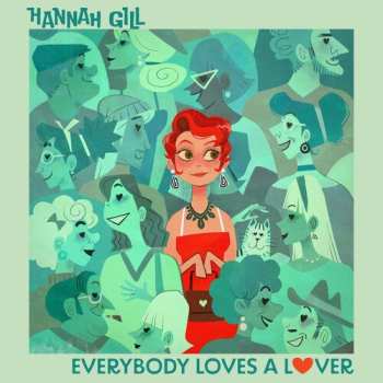 Album Hannah Gill: Everybody Loves A Lover