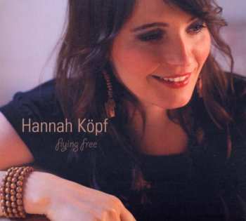 CD Hannah Köpf: Flying Free DIGI