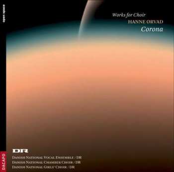 Album Hanne Ørvad: Corona (Works For Choir)