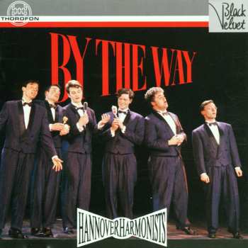 Album Hannover Harmonists: By The Way