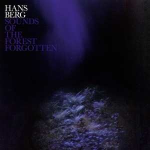 LP Hans Berg: Sounds of the Forest Forgotten