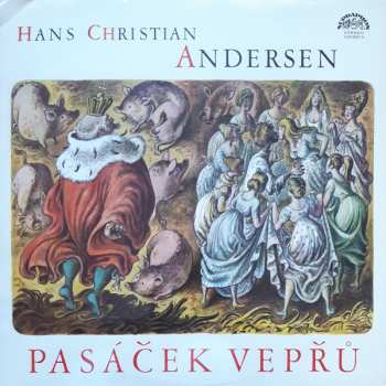 LP Hans Christian Andersen: Pasáček Vepřů