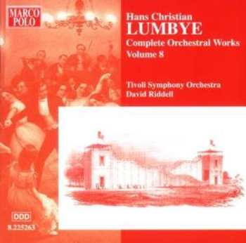Album H.C. Lumbye: Complete Orchestral Works Vol. 8