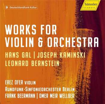 Album Leonard Bernstein: Works For Violin & Orchestra