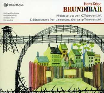 CD Hans Krása: Brundibár | Kinderoper Aus Dem KZ Theresienstadt - Children's Opera From The Concentration Camp Theresienstadt