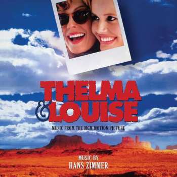 Album Hans Zimmer: Thelma & Louise (Original MGM Motion Picture Soundtrack)
