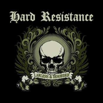 CD Hard Resistance: Lawless & Disorder