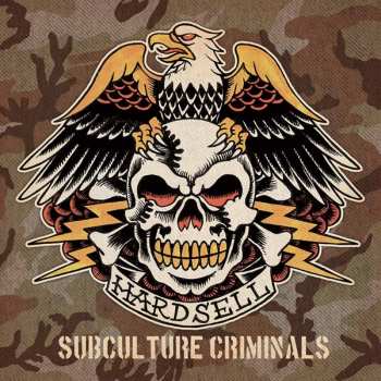CD Hardsell: Subculture Criminals