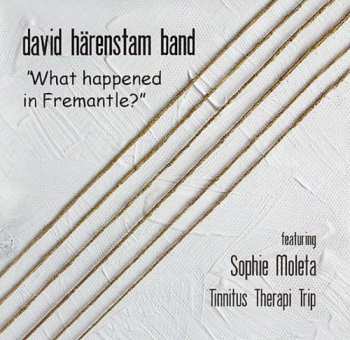 Album Harenstam,david: What Happenend In Fremantle