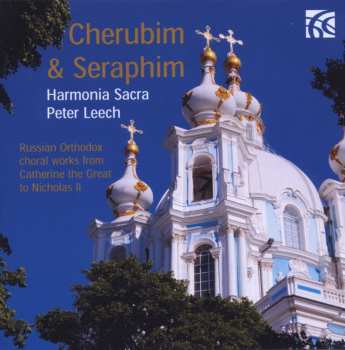 CD Harmonia Sacra: Cherubim & Seraphim : Russian Orthodox Choral Works 