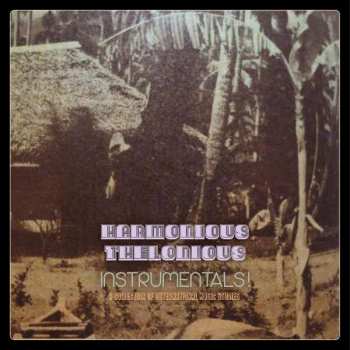 LP Harmonious Thelonious: Instrumentals – A Collection Of Outernational Music Studies