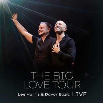 Album Harris,lee / Davor,bozic: Big Love Tour Live