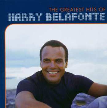 CD Harry Belafonte: The Greatest Hits Of Harry Belafonte