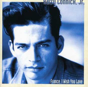 Album Harry Connick, Jr.: France, I Wish You Love